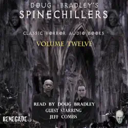 doug bradley's spinechillers, volume 12: classic horror short stories (unabridged) audiobook cover image