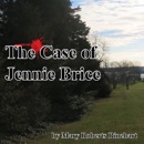The Case of Jennie Brice (Unabridged) MP3 Audiobook