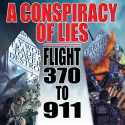 a conspiracy of lies: flight 370 to 9/11 audiobook cover image