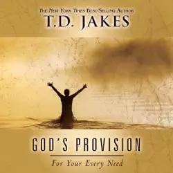 god's provision for your every need (unabridged) audiobook cover image
