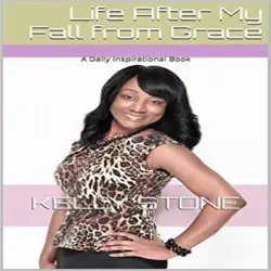 life after my fall from grace: a daily inspirational book (unabridged) audiobook cover image