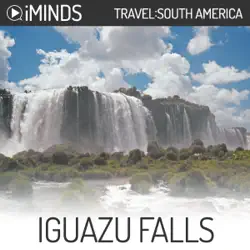 iguazu falls: travel south america (unabridged) audiobook cover image