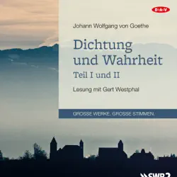 dichtung und wahrheit - teil i und ii audiobook cover image
