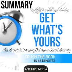 summary of 'get what's yours' revised: the secrets to maxing out social security (unabridged) audiobook cover image