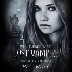 lost vampire: bit-lit series, book 1 (unabridged) audiobook cover image