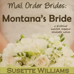 mail order brides - montana's bride: a historical western romance novelette series - book 2 (unabridged) audiobook cover image
