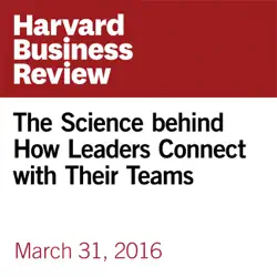 the science behind how leaders connect with their teams (unabridged) audiobook cover image