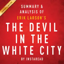 the devil in the white city by erik larson: summary & analysis (unabridged) audiobook cover image