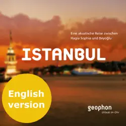 istanbul. an acoustic journey between hagia sophia and beyoglu audiobook cover image
