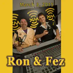 ron & fez, march 3, 2015 audiobook cover image