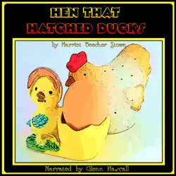 hen that hatched ducks (unabridged) audiobook cover image