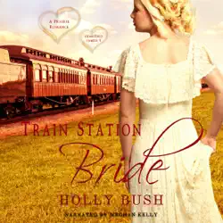 train station bride: prairie romance: crawford family, book 1 (unabridged) audiobook cover image