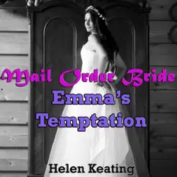 mail order bride: emma's temptation: a western historical christian romance story (unabridged) audiobook cover image