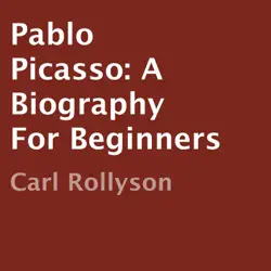 pablo picasso: a biography for beginners (unabridged) audiobook cover image