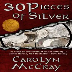 30 pieces of silver: an extremely controversial historical thriller: betrayed, book 1 (unabridged) audiobook cover image