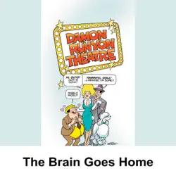 damon runyon theater: the brain goes home audiobook cover image