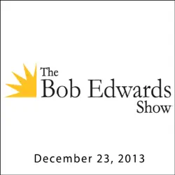 the bob edwards show, george saunders, dave barry, and laura miller, december 23, 2013 audiobook cover image