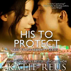 his to protect: red stone security series, book 5 (unabridged) audiobook cover image