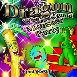 the dragon who found a monster party: dragon who series volume 3 (unabridged) audiobook cover image