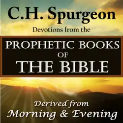 spurgeon devotions from the prophetic books of the bible (unabridged) audiobook cover image