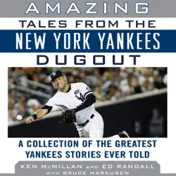 amazing tales from the new york yankees dugout: a collection of the greatest yankees stories ever told (unabridged) audiobook cover image