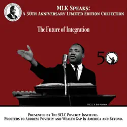the future of integration: mlk speaks: a 50th anniversary limited edition collection audiobook cover image