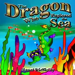 the dragon who explored the sea: dragon who series book 5 (unabridged) audiobook cover image