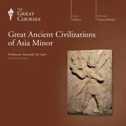 great ancient civilizations of asia minor audiobook cover image