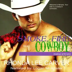smoke. fire. cowboy: cowboys of nirvana, book 3 (unabridged) audiobook cover image
