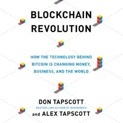 blockchain revolution: how the technology behind bitcoin is changing money, business, and the world (unabridged) audiobook cover image