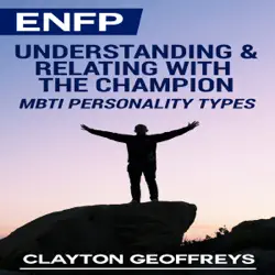 enfp: understanding & relating with the champion (mbti personality types) (unabridged) audiobook cover image