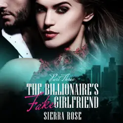the billionaire's fake girlfriend - part 3: the billionaire saga, book 3 (unabridged) audiobook cover image