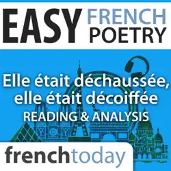 elle était déchaussée, elle était décoiffée: easy french poetry - reading & analysis audiobook cover image