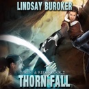 Thorn Fall: Rust & Relics, Book 2 (Unabridged) MP3 Audiobook