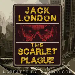 the scarlet plague [classic tales edition] (unabridged) audiobook cover image