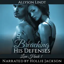 breaching his defenses: love hack book 1 (unabridged) audiobook cover image