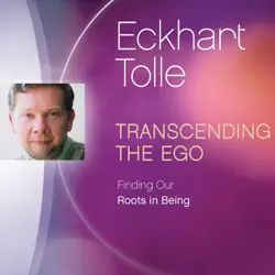transcending the ego: finding our roots in being audiobook cover image