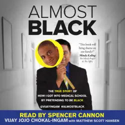 almost black: the true story of how i got into medical school by pretending to be black (unabridged) audiobook cover image