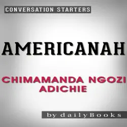 americanah: a novel by chimamanda ngozi adichie conversation starters (unabridged) audiobook cover image