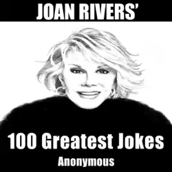 joan rivers' 100 greatest jokes (unabridged) audiobook cover image