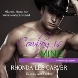 cowboy is mine: cowboys of nirvana, book 5 (unabridged) audiobook cover image