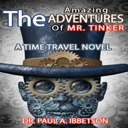 the amazing adventures of mr. tinker: a time travel novel (unabridged) audiobook cover image