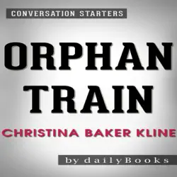 orphan train: a novel by christina baker kline conversation starters (unabridged) audiobook cover image
