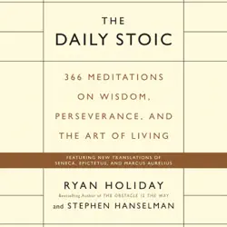 the daily stoic: 366 meditations on wisdom, perseverance, and the art of living (unabridged) audiobook cover image