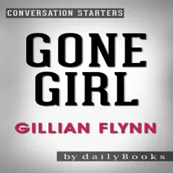 gone girl: a novel by gillian flynn: conversation starters (unabridged) audiobook cover image