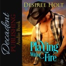 Playing with Fire (Unabridged) MP3 Audiobook