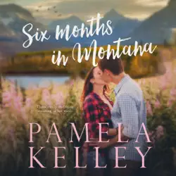 six months in montana: montana sweet western romance series, book 1 (unabridged) audiobook cover image