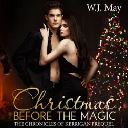 christmas before the magic: the chronicles of kerrigan prequel book 1 (unabridged) audiobook cover image
