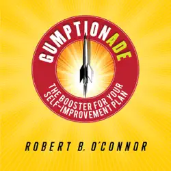 gumptionade: the booster for your self-improvement plan (unabridged) audiobook cover image