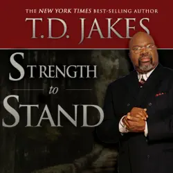 strength to stand: overcoming, succeeding, thriving, advancing, winning (unabridged) audiobook cover image